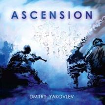 Dmitry Yakovlev. Ascension [Audio CD] Yakovlev Dmitry - £9.42 GBP