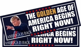 Trump Sticker THE GOLDEN AGE OF AMERICA BEGINS RIGHT NOW Decal or Magnet... - $12.86+