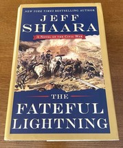 The Fateful Lightning A Novel Of The Civil War Hardcover Book By: Jeff S... - $9.27