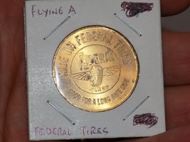 Vintage Ride On Federal Tires Flying A Dealers Embossed Coin - $33.31 CAD