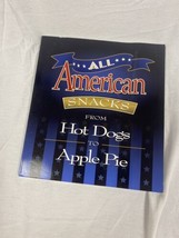 All American Snacks : From Hot Dogs to Apple Pie Perfect - £3.82 GBP