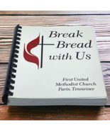 Break Bread With Us First United Methodist Church Paris Tennessee Cookbook - £11.90 GBP