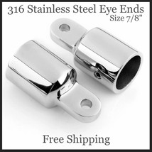 2 Eye End Fitting 316 Stainless Steel  7/8&quot; Bimini Top Hardware MARINE QUALITY - £12.36 GBP