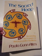 The Sacred Hoop Paula Gunn Allen Paperback Book 1992 Native Americans Studies US - $29.40