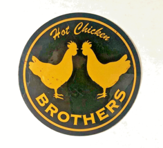 Hot Chicken Brothers ~ POP-UP Restaurant Sticker San Francisco Ca Free Shipping - £3.14 GBP