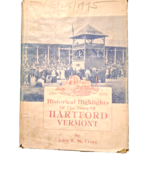 Historical Highlights of the Town of Hartford, Vermont 1761-1974 J.W. St... - £8.91 GBP