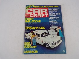 July 1974 Car Craft Fight Inflation! Mini-Car Accessories New Series Truck-In - £9.44 GBP
