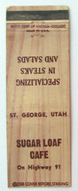 Sugar Loaf Cafe - St. George, Utah Restaurant 20 Strike Matchbook Cover Match UT - £1.37 GBP