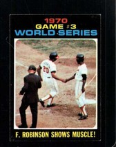 1971 Topps #329 Game #3 World Series Frank Robinson Exmt Hof Orioles *X99285 - £6.90 GBP