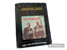 Vintage Stanley Brothers 8-Track Tape &quot;Good old Camp meeting songs&quot; Gospel - £6.87 GBP