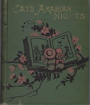 1881 Cat&#39;s Arabian Nights or King Grimalkin by Abby Diaz ~ Victorian cat tales - £96.81 GBP