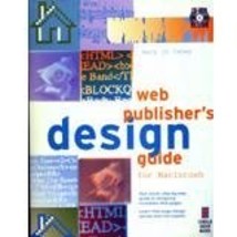 Web Publisher&#39;s Design Guide for Macintosh: Your Step-by-Step Guide to D... - $3.85