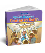 When Heaven Comes To Earth board book - $7.95