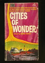 Cities of Wonder [Mass Market Paperback] Knight, Damon, editor - £2.32 GBP