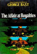 The Affair At Royalties: A Novel of Suspense and Lost Memory by George Baxt  - £2.70 GBP