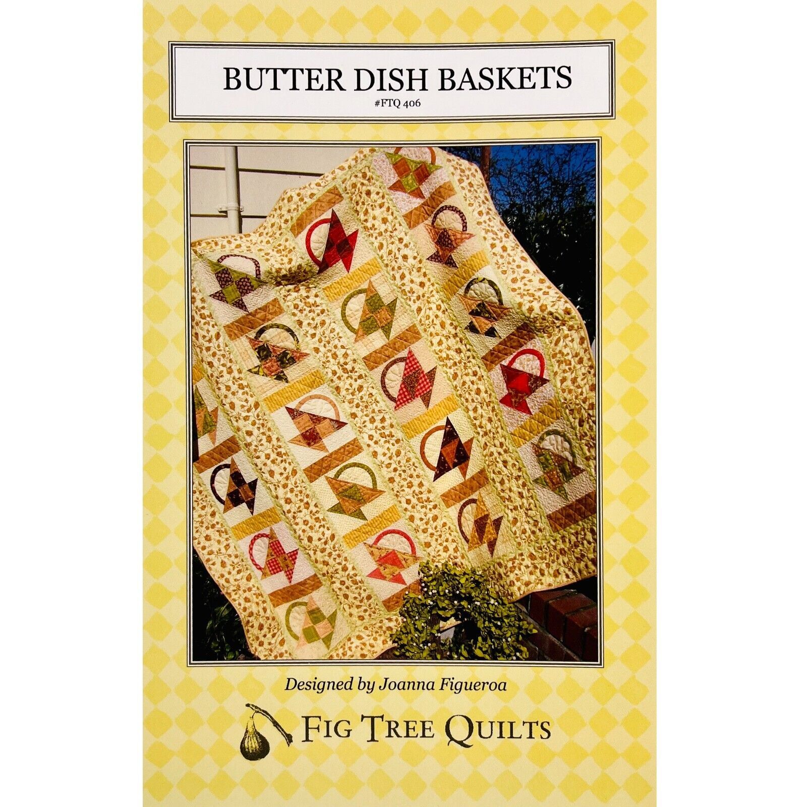 Primary image for Butter Dish Baskets Quilt PATTERN FTQ406 by Joanna Figueroa for Fig Tree Quilts