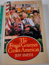 The Frugal Gourmet Cooks American by Jeff Smith hardback/dust jacket 1st 1987 - £6.18 GBP