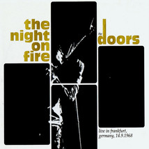 The Doors Live in Frankfurt, Germany on 9/14/68 The Night on Fire Rare CD  - $20.00