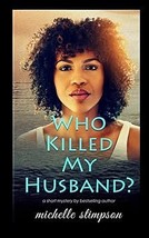 Who Killed My Husband? - £6.29 GBP