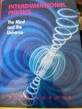 Interdimensional Physics: The Mind And Universe Por Ruth Decir Norman Tapa Dura - £45.59 GBP