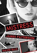 Mistress [Hardcover] Patterson, James and Ellis, David - $20.00