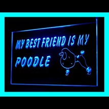 210224B Best Friend Poodle Dog Pet intelligent Confident Decor LED Light Sign - £17.58 GBP