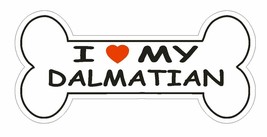 Love My Dalmatian Bumper Sticker or Helmet Sticker D1090 Dog Bone Pet Lover - £1.09 GBP+