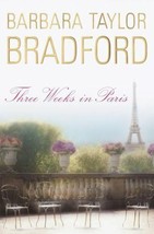 Three Weeks In Paris Barbara Taylor Bradford 2002 1ST Ed Hbdj Decorative Arts - £6.62 GBP