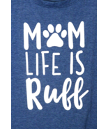 Womens S Short Sleeve Soft Knit Heather Blue T-Shirt Mom Life Is Ruff w/... - €12,54 EUR
