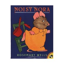 Noisy Nora Wells, Rosemary (Author)/ Wells, Rosemary (Illustrator) - £7.38 GBP