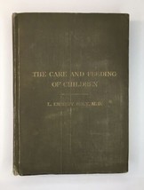 Antique Book The Care and Feeding of Children by L Emmett Holt Hardcover... - $10.00