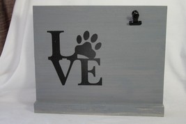 Dog Sign (New) Love W/ Dog Paw Print - Has Small Clip To Hold Notes - Gray - £10.31 GBP