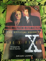 The Official Guide to the X-Files - The Truth is out There - Brian Lowry - 1995 - £6.32 GBP