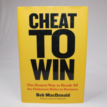 Signed Cheat To Win The Honest Way To Break All The Dishonest Robert Macdonald - £22.26 GBP