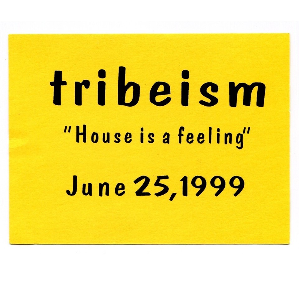 Tribeism House is a Feeling 1999 Rave Flyer 90s LA Electronic Dance Party - $19.70