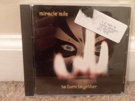 To Burn Together by Miracle Mile (CD, Jun-1997, Pinch Hit Records) - £12.17 GBP