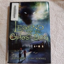 Legend of the Ghost Dog by Elizabeth Cody Kimmel (2012, Hardcover, Children&#39;s) - £1.63 GBP