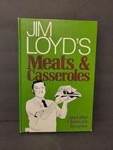Jim Loyd&#39;s Meats &amp; Casseroles And Other Open Line Favorites 1973 HC - £10.45 GBP