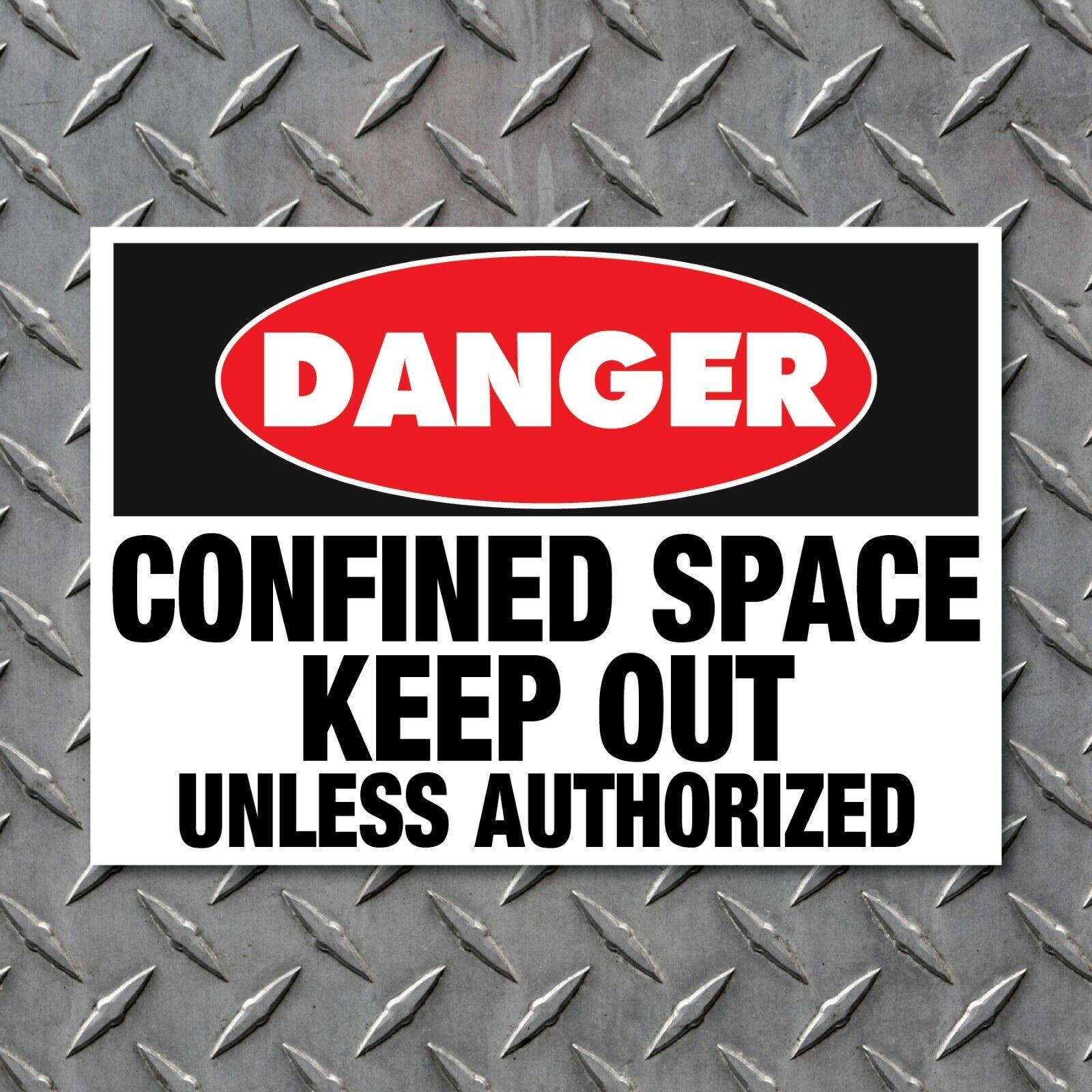 Danger Confined Space Keep Out  Vinyl Sticker Bumper Decal - $2.48 - $8.91