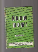 Know How! Fifth Edition Tupperware Home Parties (1958, Hardcover) - £78.66 GBP