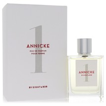 Annicke 1 Perfume By Eight &amp; Bob Eau De Parfum Spray 3.4 oz - £175.67 GBP