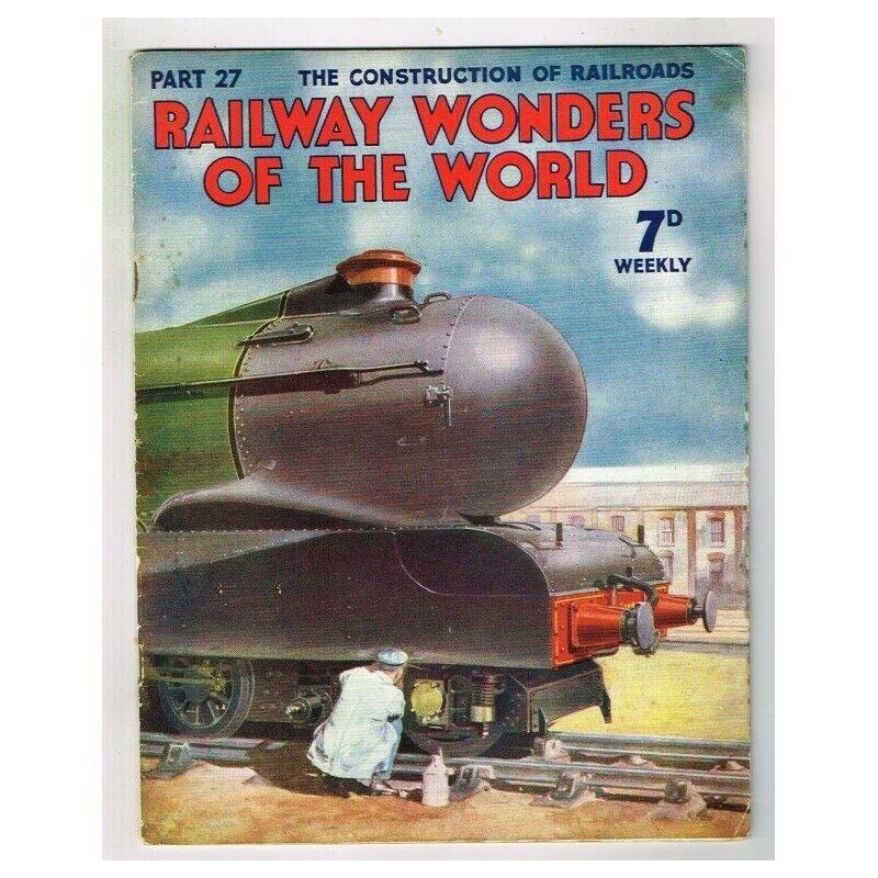 Railway Wonders Of The World Magazine No.27 mbox2178 Construction Of ...
