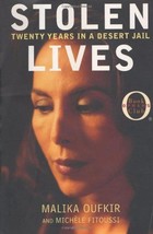 Stolen Lives Twenty Years in a Desert Jail (Oprah&#39;s Book Club) Malika Oufkir - £6.69 GBP