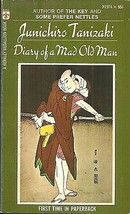 Diary Of A Mad Old Man - Junichiro Tanizaki - Novel - Man Loves DAUGHTER-IN-LAW - £5.39 GBP