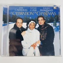 A Celebration of Christmas by José Carreras Natalie Cole Placido Domingo CD - £3.25 GBP