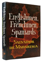 Salvador De Madariaga Englishmen, Frenchmen, Spaniards An Essay In Comparative P - £52.10 GBP