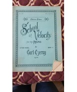 Vintage Edition Evans School Of Velocity For The Piano By Carl Czerry. B... - $9.79