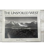 The Unspoiled West The Western Landscape As Seen by Its Greatest Photogr... - £7.86 GBP
