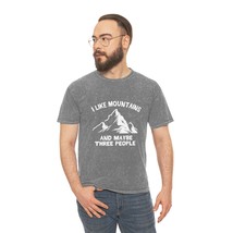 Unisex Mineral Wash T-Shirt: I Like Mountains, Maybe Three People - £28.88 GBP+