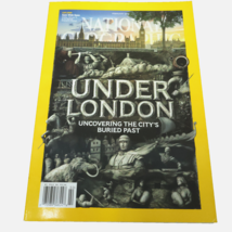 Under London - Uncovering the Cities Buried Past National Geographic Feb... - £7.86 GBP